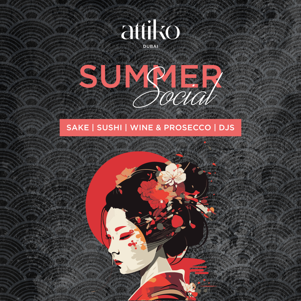 Attiko S Summer Social On Thursday Th August In Attiko Dubai