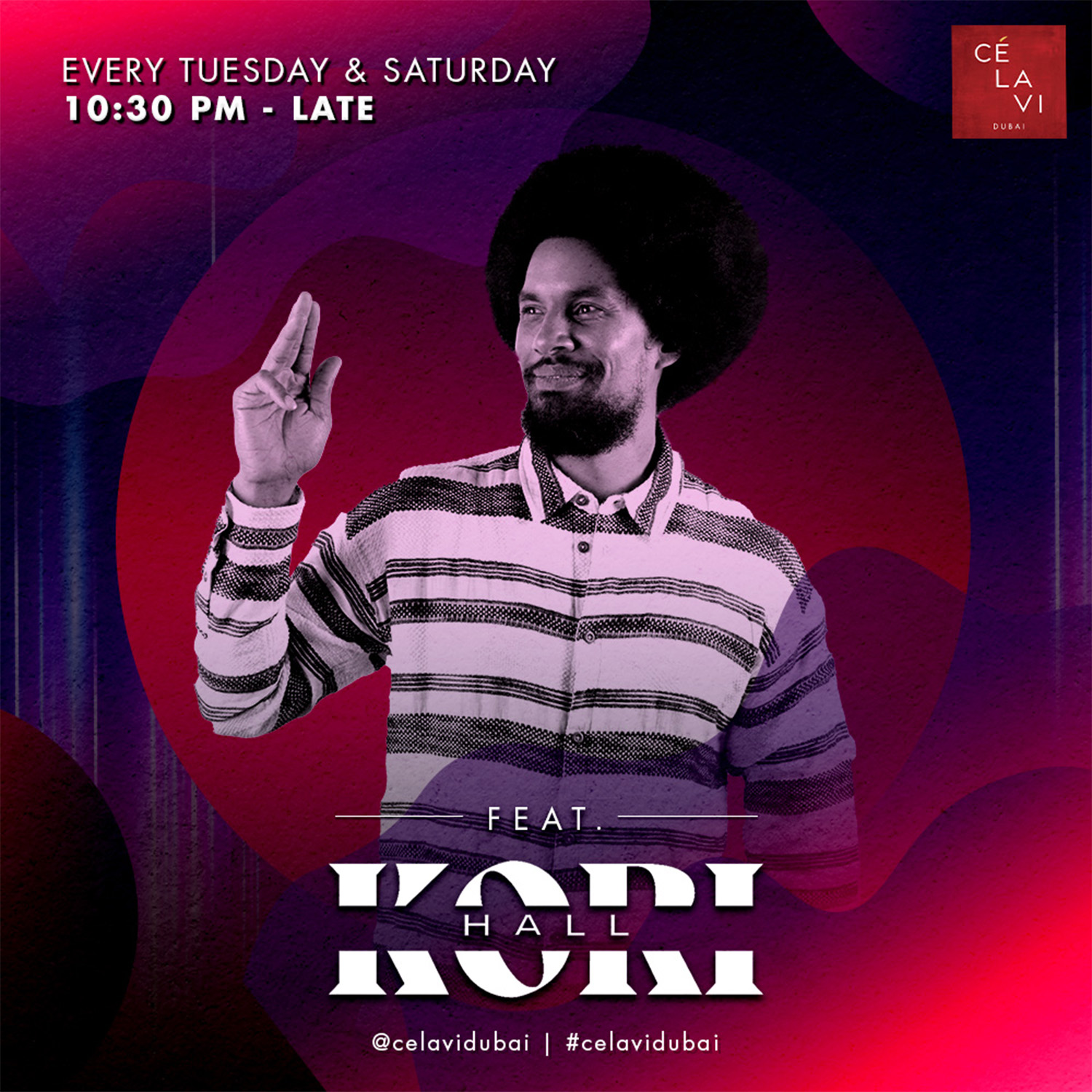 DJ KORI HALL LIVE on Tuesday 10th January 2023 in CÉ LA VI