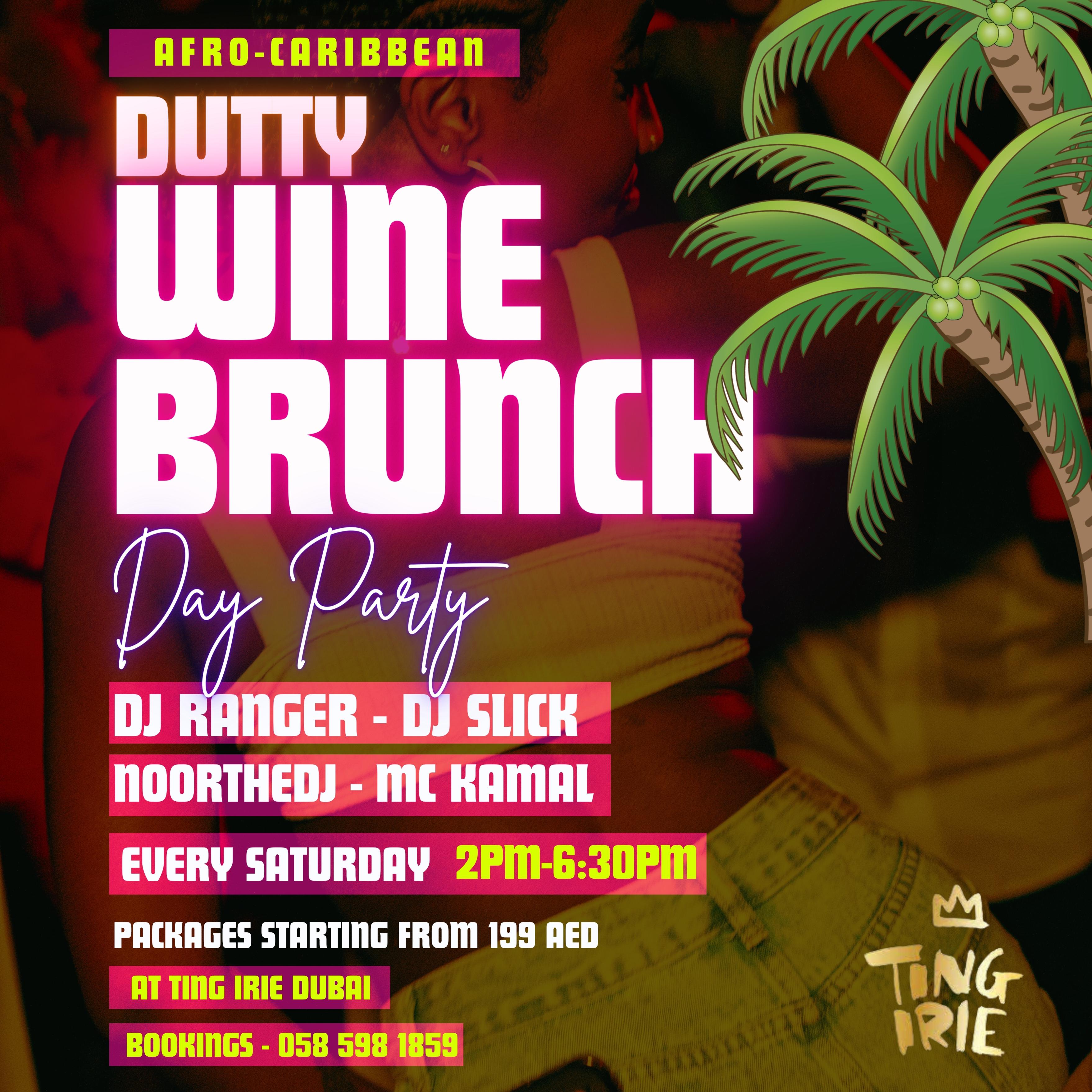 Dutty Wine Brunch on Saturday 22nd June 2024 in Ting Irie